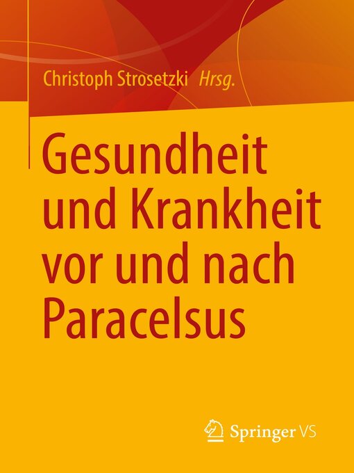 Title details for Gesundheit und Krankheit vor und nach Paracelsus by Christoph Strosetzki - Available